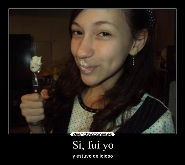 Si, fui yo - 