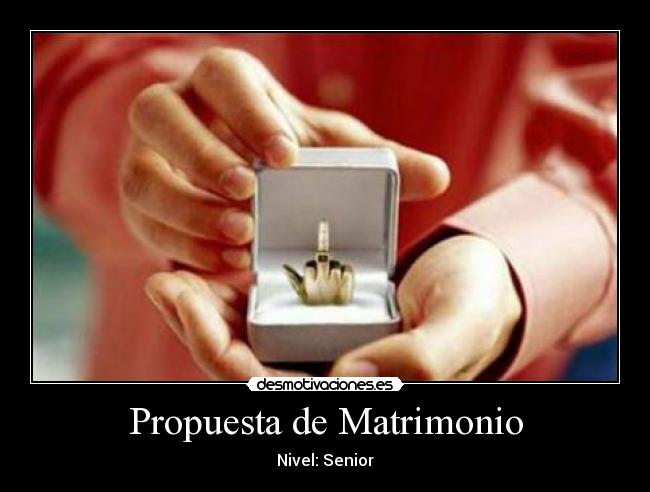 Propuesta de Matrimonio - Nivel: Senior