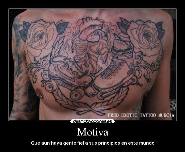 Motiva - Que aun haya gente fiel a sus principios en este mundo