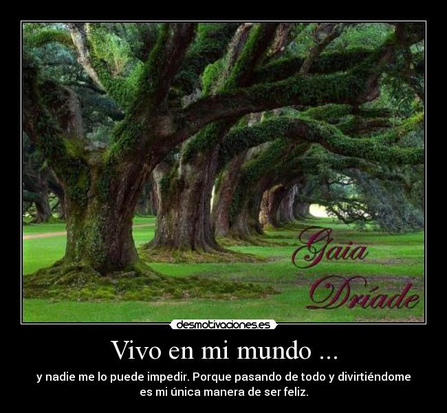 Vivo en mi mundo ... - 