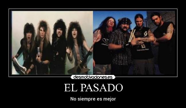 carteles pasado metal desmotivaciones