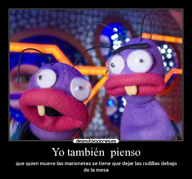 Yo también  pienso - 