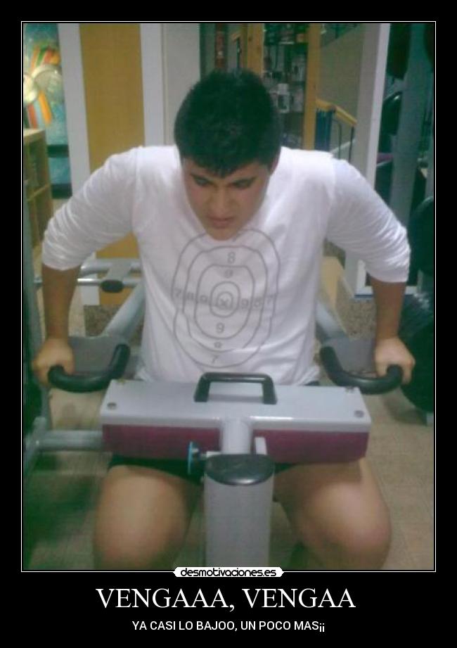 VENGAAA, VENGAA - YA CASI LO BAJOO, UN POCO MAS¡¡