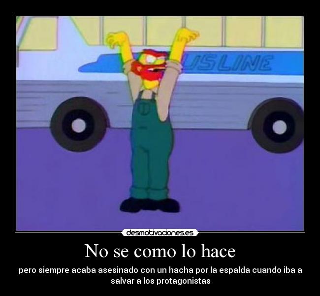 No se como lo hace -