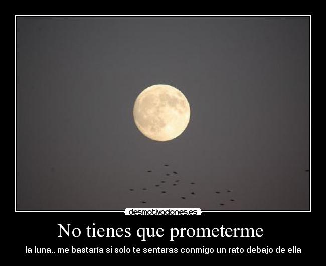 No tienes que prometerme -