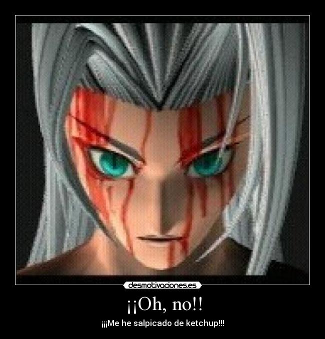 ¡¡Oh, no!! - ¡¡¡Me he salpicado de ketchup!!!