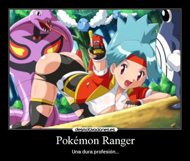 Pokémon Ranger - Una dura profesión...