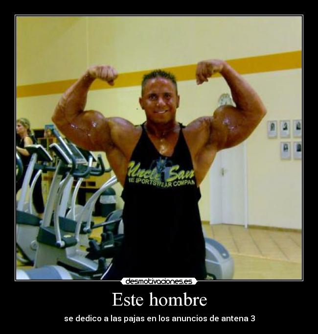 Este hombre - se dedico a las pajas en los anuncios de antena 3