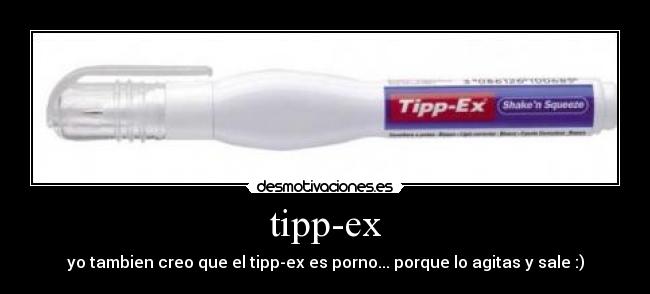 tipp-ex -