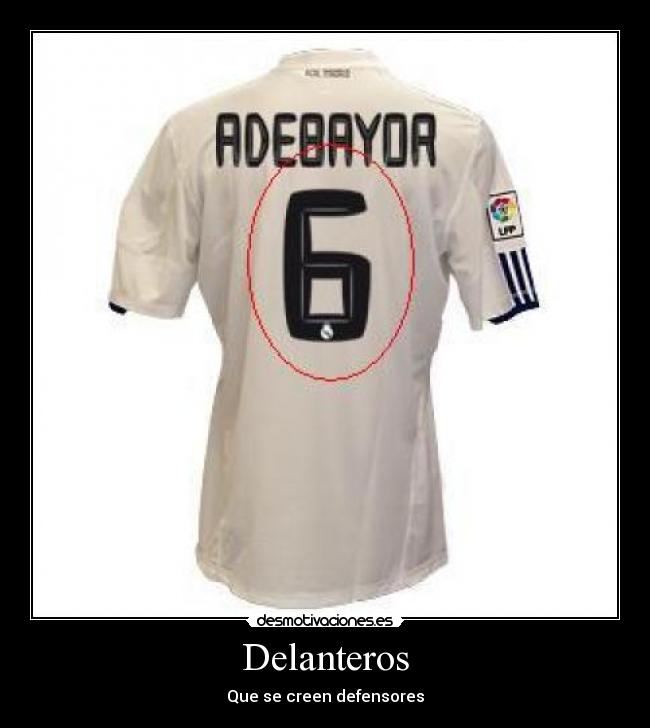 carteles adebayor futbol madrid creen delanteros defensores humor desmotivaciones