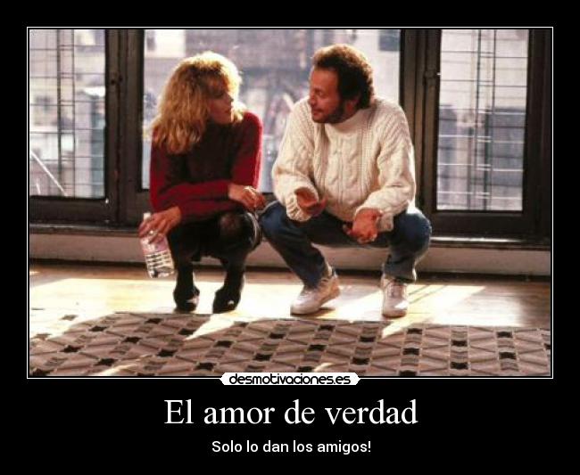 El amor de verdad -