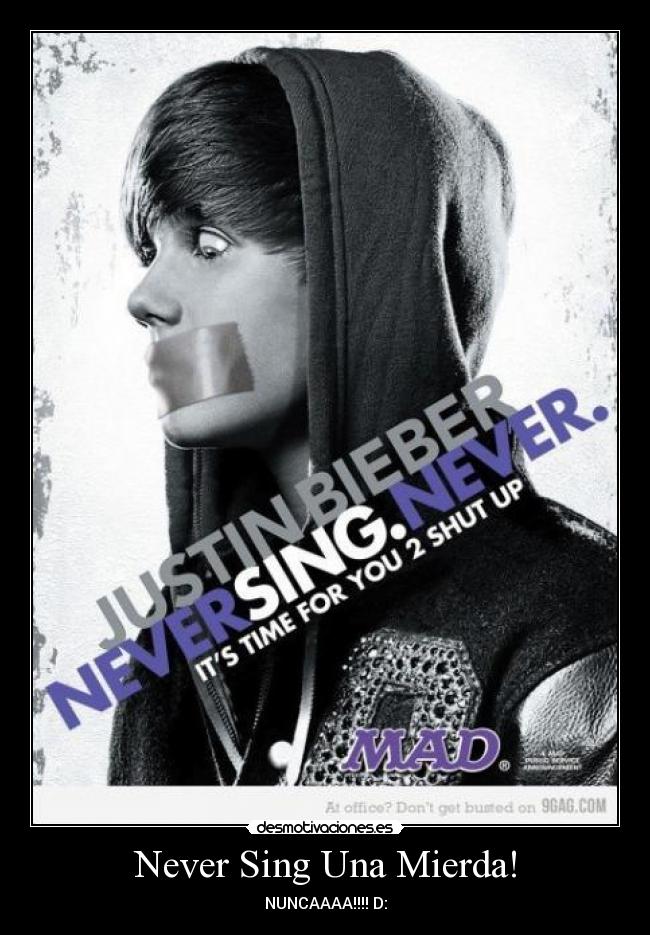 Never Sing Una Mierda! -