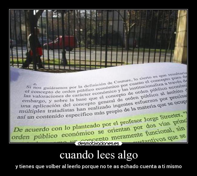 cuando lees algo - y tienes que volber al leerlo porque no te as echado cuenta a ti mismo