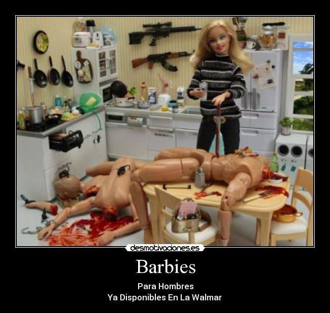 Barbies - Para Hombres
Ya Disponibles En La Walmar