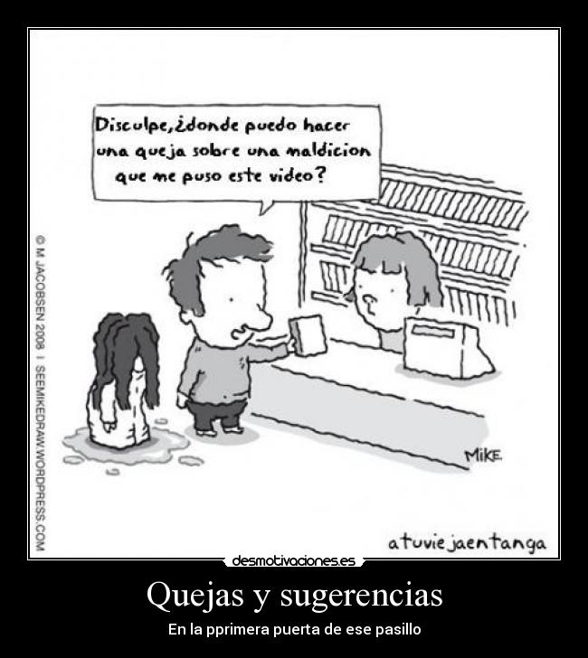 Quejas y sugerencias - En la pprimera puerta de ese pasillo