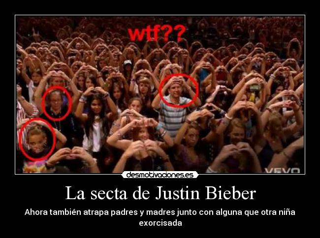 La secta de Justin Bieber - 