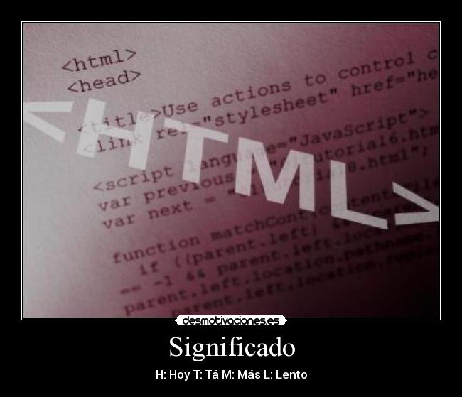 Significado - H: Hoy T: Tá M: Más L: Lento