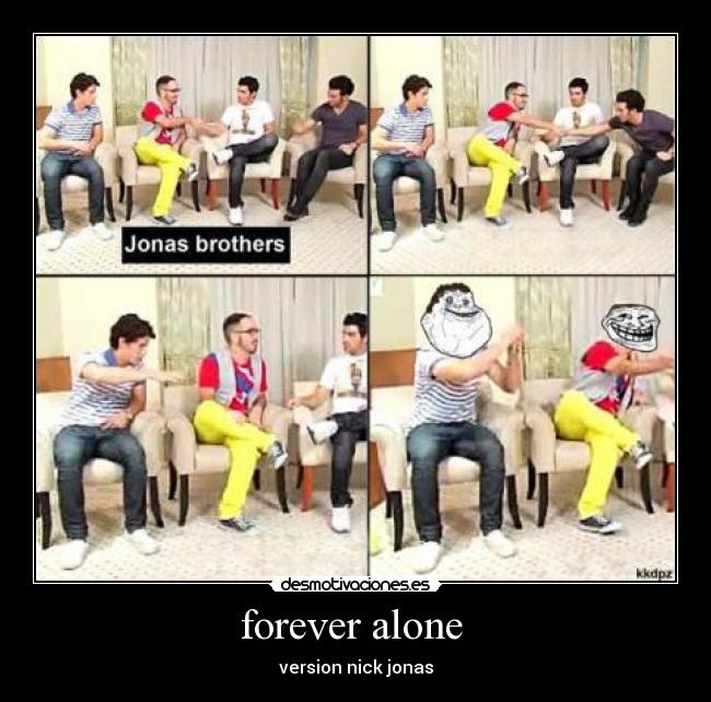 forever alone -