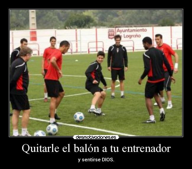 carteles quitar balon desmotivaciones