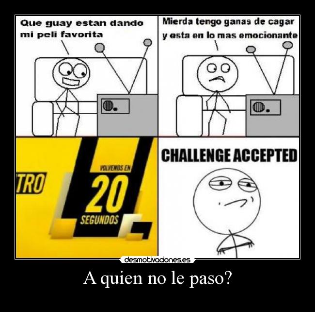 A quien no le paso? - 