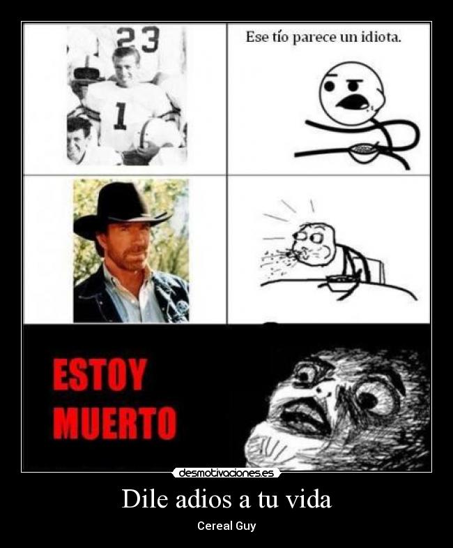 Dile adios a tu vida -