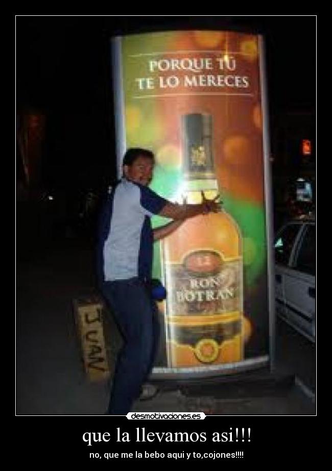 que la llevamos asi!!! - 