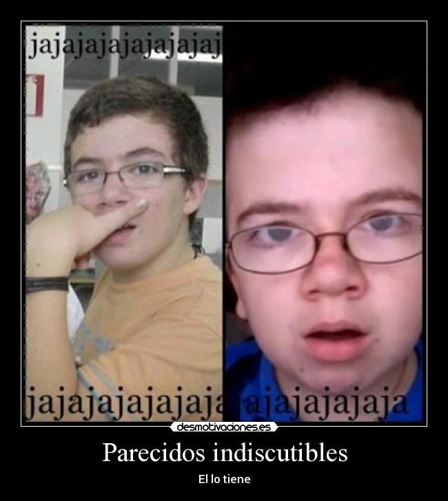 Parecidos indiscutibles -