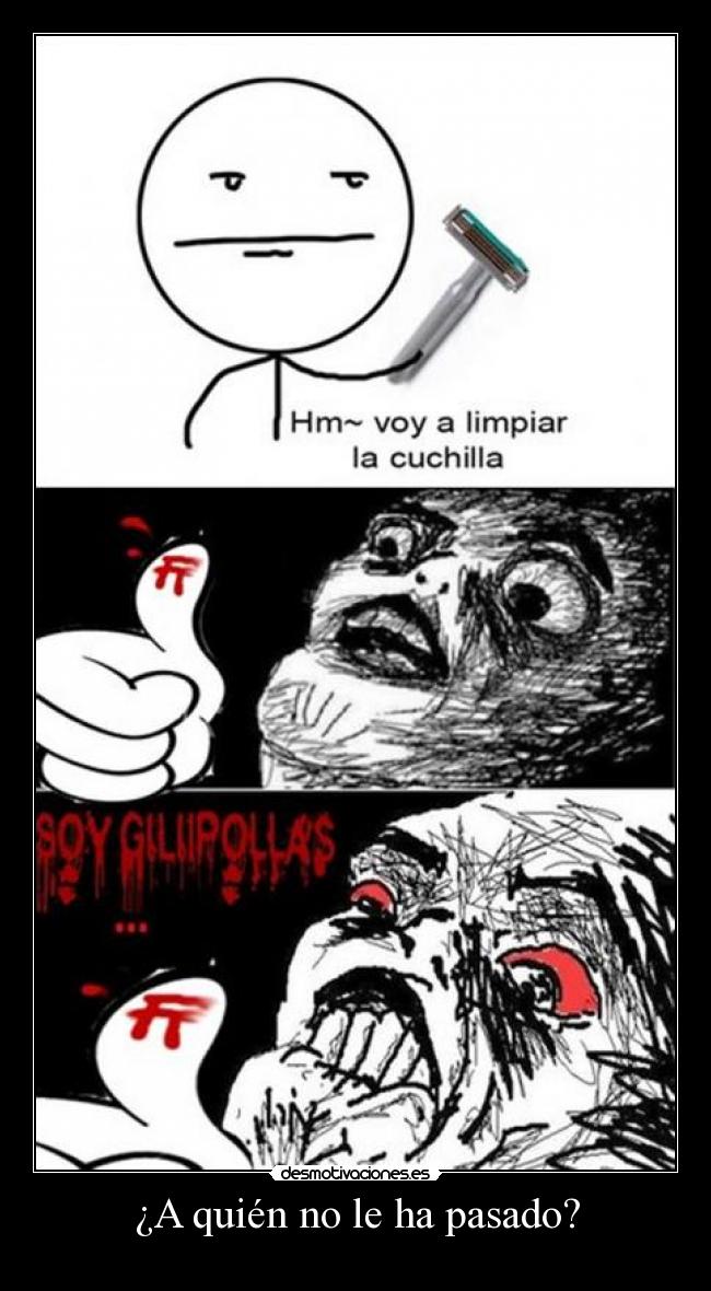 ¿A quién no le ha pasado? - 