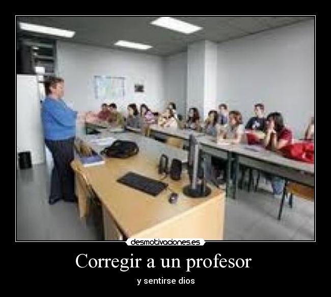 Corregir a un profesor  - 