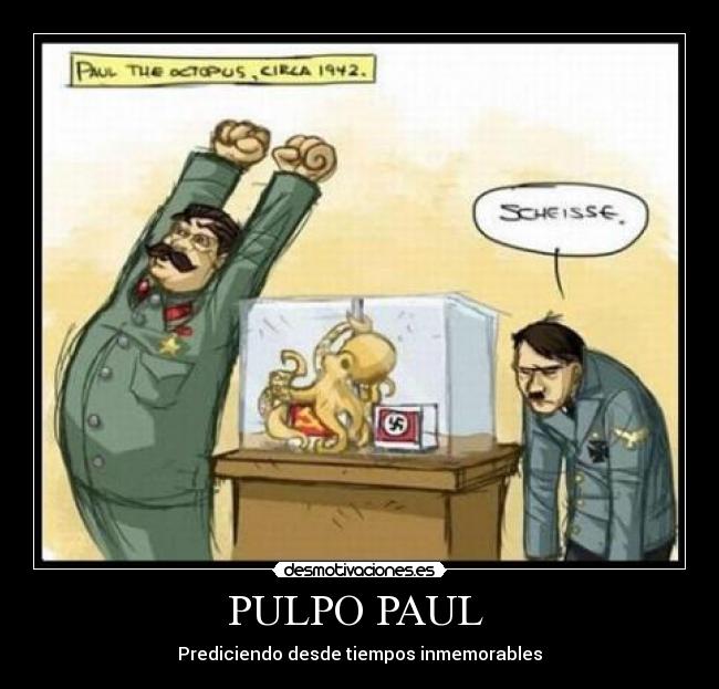 PULPO PAUL - Prediciendo desde tiempos inmemorables
