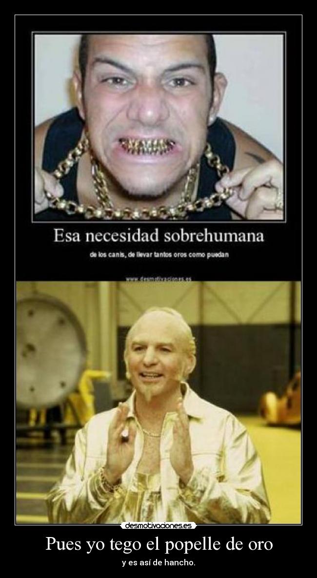 Pues yo tego el popelle de oro - 