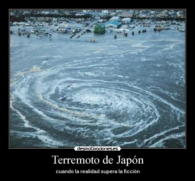 Terremoto de Japón - cuando la realidad supera la ficción
