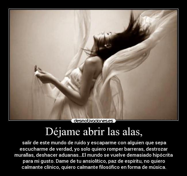 Déjame abrir las alas, -
