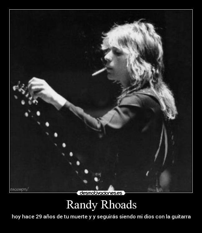 Randy Rhoads - hoy hace 29 años de tu muerte y y seguirás siendo mi dios con la guitarra