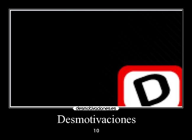 Desmotivaciones - 10