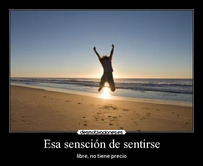 Esa sensción de sentirse - 