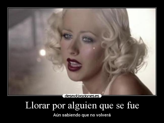 Llorar por alguien que se fue - 