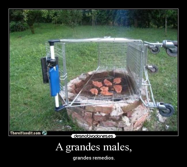 A grandes males, - 