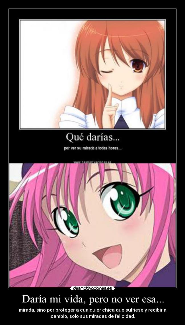 Daría mi vida, pero no ver esa... - 