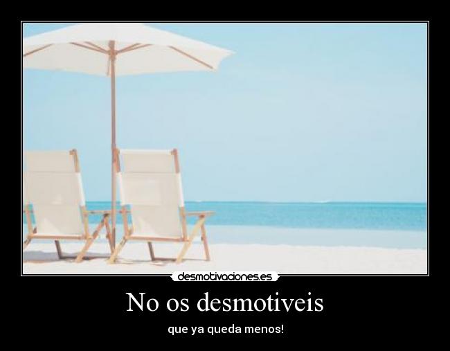 No os desmotiveis - 