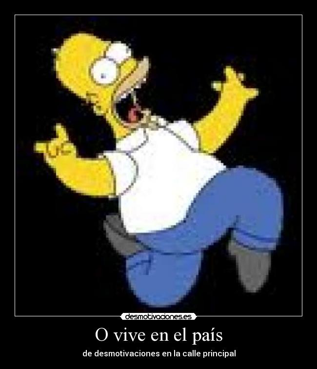 O vive en el país -