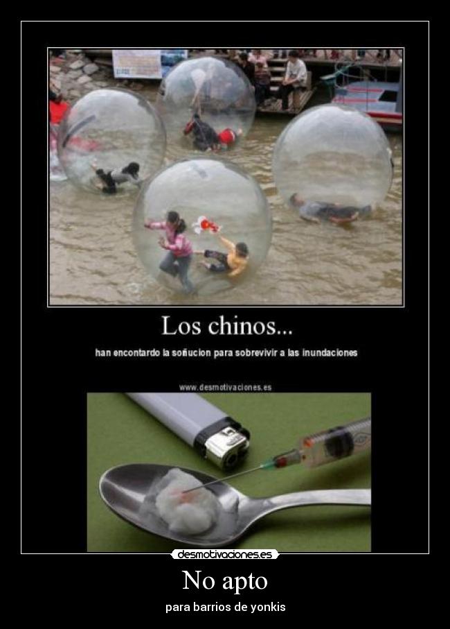 No apto - para barrios de yonkis