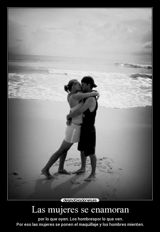 Las mujeres se enamoran Desmotivaciones