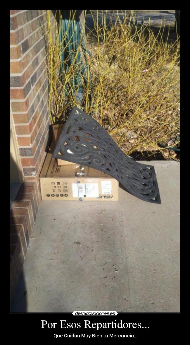 Por Esos Repartidores... - Que Cuidan Muy Bien tu Mercancia...