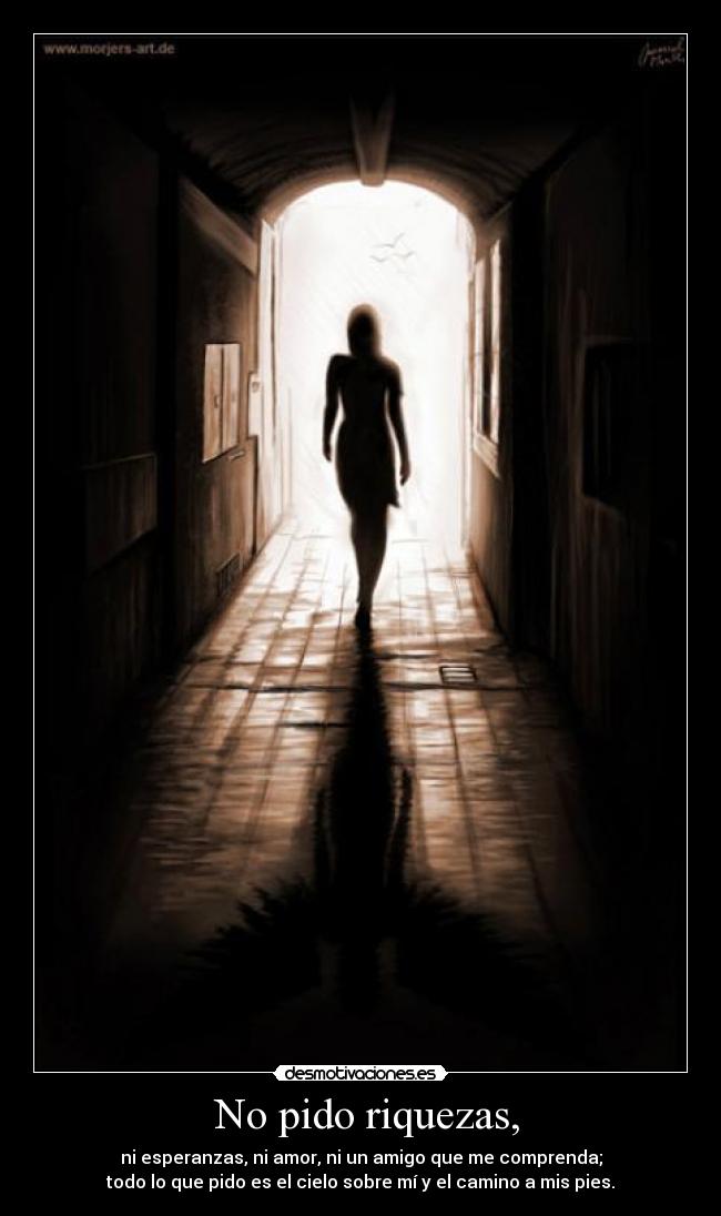  No pido riquezas, - 