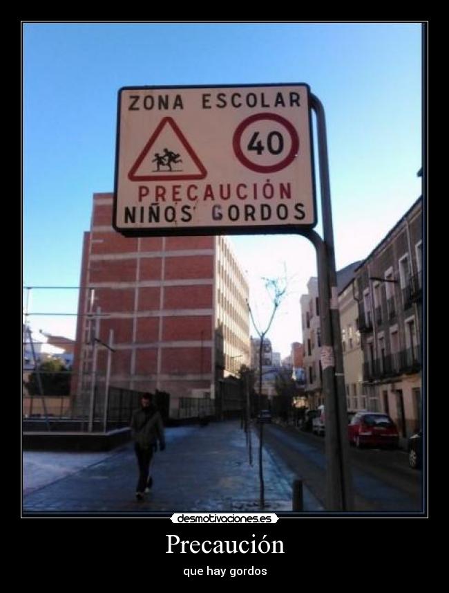 carteles precaucion desmotivaciones