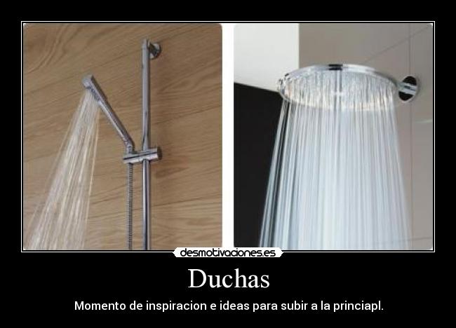 Duchas - Momento de inspiracion e ideas para subir a la princiapl.