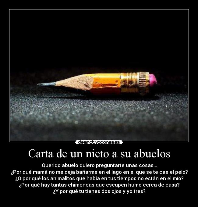 carteles carta nieto abuelos por que animales chimeneas ojos humo casa contaminacion tiempo desmotivaciones