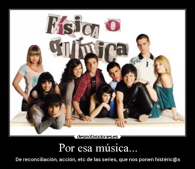 Por esa música... -