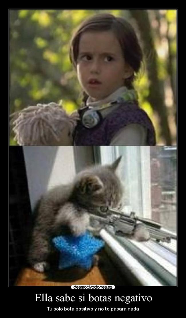 Ella sabe si botas negativo - 